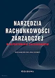 Narzędzia rachunkowości zarządczej w raportowaniu zintegrowanym Narzędzia rachunkowości zarządczej w raportowaniu zintegrowanym