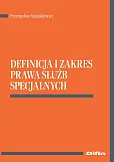 Definicja i zakres prawa służb specjalnych Definicja i zakres prawa służb specjalnych