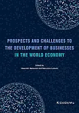 Prospects and Challenges to the Development of Businesses in the World Economy Prospects and Challenges to the Development of Businesses in the World Economy