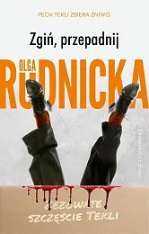 Zgiń przepadnijOlga Sawicka