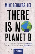 There Is No Planet B There Is No Planet B