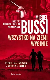 Wszystko na Ziemi wyginieMichel Bussi