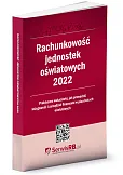 Rachunkowość jednostek oświatowych 2022 Rachunkowość jednostek oświatowych 2022