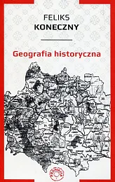 Geografia historycznaFeliks Koneczny