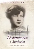Dziewczęta z Auschwitz Dziewczęta z Auschwitz