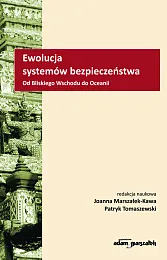 Ewolucja systemów bezpieczeństwaJoanna Marszałek Ewolucja systemów bezpieczeństwaJoanna Marszałek