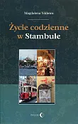 Życie codzienne w Stambule Życie codzienne w Stambule