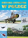 Historia lotnictwa w Polsce Historia lotnictwa w Polsce