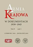 Armia Krajowa w dokumentach 1939-1945 Armia Krajowa w dokumentach 1939-1945