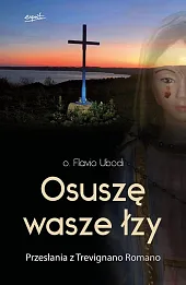 Osuszę wasze łzy