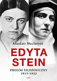 Edyta Stein Prolog filozoficzny 1913-1922 Edyta Stein Prolog filozoficzny 1913-1922