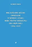 Mniejszościowe kościoły ewangelickie w Republice Czeskiej wobec polityki ekologicznej Unii Europejskiej Mniejszościowe kościoły ewangelickie w Republice Czeskiej wobec polityki ekologicznej Unii Europejskiej