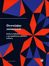 Oswajając zmiennośćRafał Wiśniewski