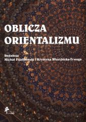 Oblicza orientalizmu Oblicza orientalizmu