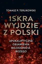 Iskra wyjdzie z PolskiTomasz Terlikowski