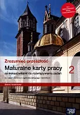 Zrozumieć przeszłość 2 Maturalne karty pracy Zakres rozszerzony