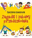 Ćwiczenia edukacyjne Zagadki i zabawy przedszkolaka