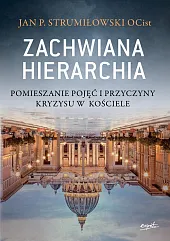 Zachwiana hierarchiaP.Jan Strumiłowski