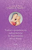Traktat o prawdziwym nabożeństwie do Najświętszej Maryi Panny