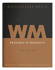Współczesne media Tom 2 Przemoc w mediach