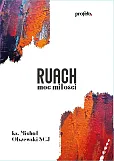 Ruach moc Miłości Ruach moc Miłości
