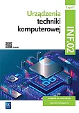 Urządzenia techniki komputerowej Kwalifikacja INF.02 Podręcznik Część 1 Urządzenia techniki komputerowej Kwalifikacja INF.02 Podręcznik Część 1