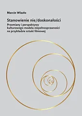 Stanowienie nie/doskonałościMarcin Wlazło