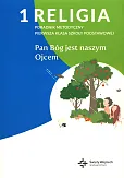 Religia 1 Poradnik metodyczny Pan Bóg jest naszym Ojcem z płytą CD Religia 1 Poradnik metodyczny Pan Bóg jest naszym Ojcem z płytą CD