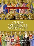Cuda Wielkich Świętych Cuda Wielkich Świętych