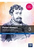 Ponad słowami 3 Podręcznik Część 1 Zakres podstawowy i rozszerzony Ponad słowami 3 Podręcznik Część 1 Zakres podstawowy i rozszerzony