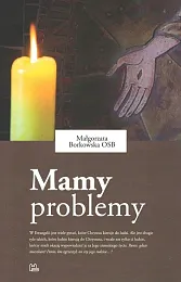 Mamy problemyMałgorzata Borkowska Mamy problemyMałgorzata Borkowska