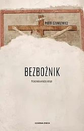 BezbożnikPiotr Szumlewicz