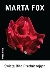 Święta Rito PrzebaczającaMarta Fox Święta Rito PrzebaczającaMarta Fox