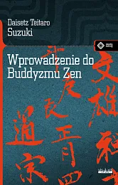 Wprowadzenie do buddyzmu ZenTeitaro Suzuki Daiset Wprowadzenie do buddyzmu ZenTeitaro Suzuki Daiset