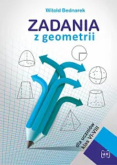 Zadania z geometrii dla uczniów klas,Witold Bednarek