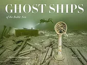 Ghost Ships of the Baltic SeaCarl Douglas