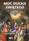 Moc Ducha Świętego Moc Ducha Świętego