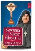 Nowenna do Miłości Miłosiernej s. Speranzy Nowenna do Miłości Miłosiernej s. Speranzy
