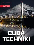 Nasza Polska Cuda techniki Nasza Polska Cuda techniki