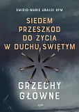 Siedem przeszkód do życia w Duchu Świętym Siedem przeszkód do życia w Duchu Świętym