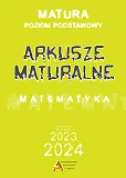Arkusze maturalne poziom podstawowy dla matury od 2023 roku Arkusze maturalne poziom podstawowy dla matury od 2023 roku