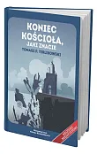 Koniec Kościoła jaki znacie Koniec Kościoła jaki znacie