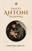 Święty Antoni Padewski Święty Antoni Padewski