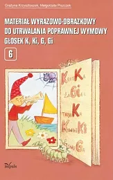 Materiał wyrazowo-obrazkowy do utrwalania poprawnej wymowy,Grażyna Krzysztoszek Materiał wyrazowo-obrazkowy do utrwalania poprawnej wymowy,Grażyna Krzysztoszek