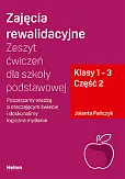 Zajęcia rewalidacyjne. cz2 Zeszyt ćwiczeń dla szkoły podstawowej, klasy 1 - 3.