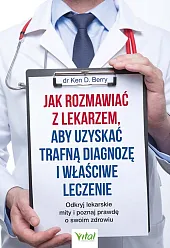 Jak rozmawiać z lekarzem, aby uzyskać trafną diagnozę i właściwe leczenie