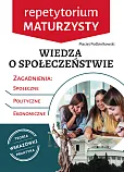 Wiedza o społeczeństwie Repetytorium maturzysty