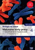 Biologia na czasie 4 Maturalne karty pracy Zakres rozszerzony Biologia na czasie 4 Maturalne karty pracy Zakres rozszerzony