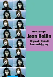 Jean Rollin Migawki z historii francuskiej,Marek Lyszczyna