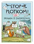Stop plotkom! Cała prawda o zwierzętach